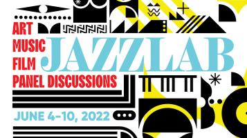 Jazz Lab: Art Music Film Panl Discussions June 4-10, 2022 and art deco geometric shapes in black and yellow