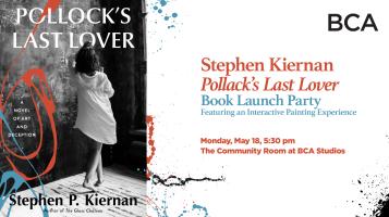 Poster reading "Stephen Kiernan's Pollack's Last Lover Book Launch Party" featuring the cover of the book