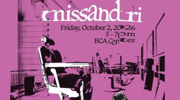 missandri Friday, October 2, 2026 5-7 pm BCA Center